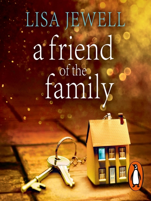 Title details for A Friend of the Family by Lisa Jewell - Available